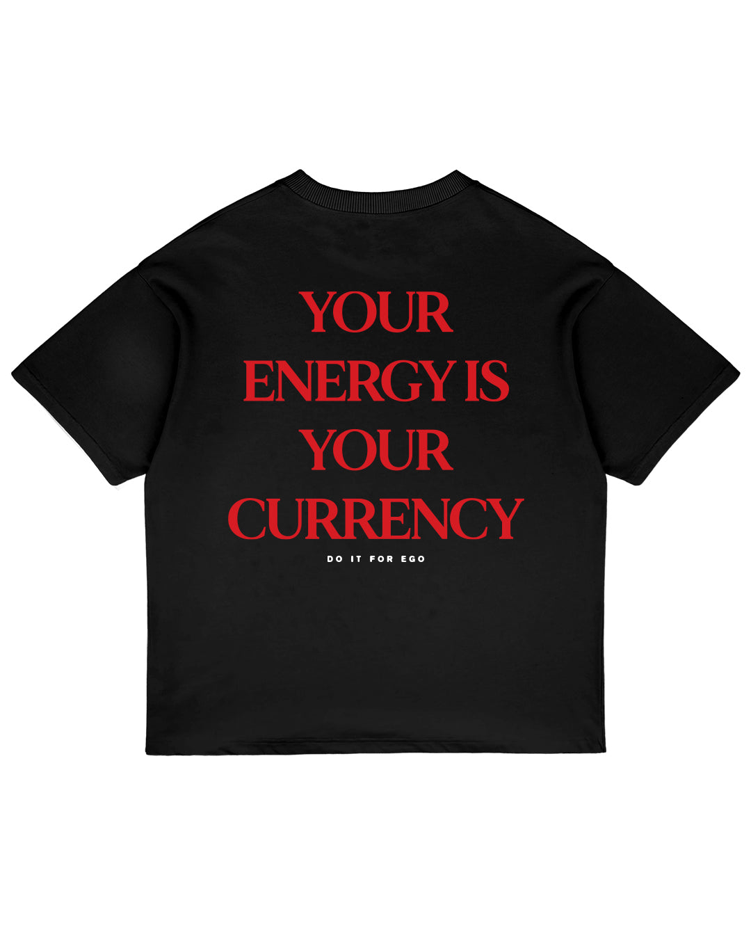 Heavy Oversized Tee - Your Energy Is Your Currency
