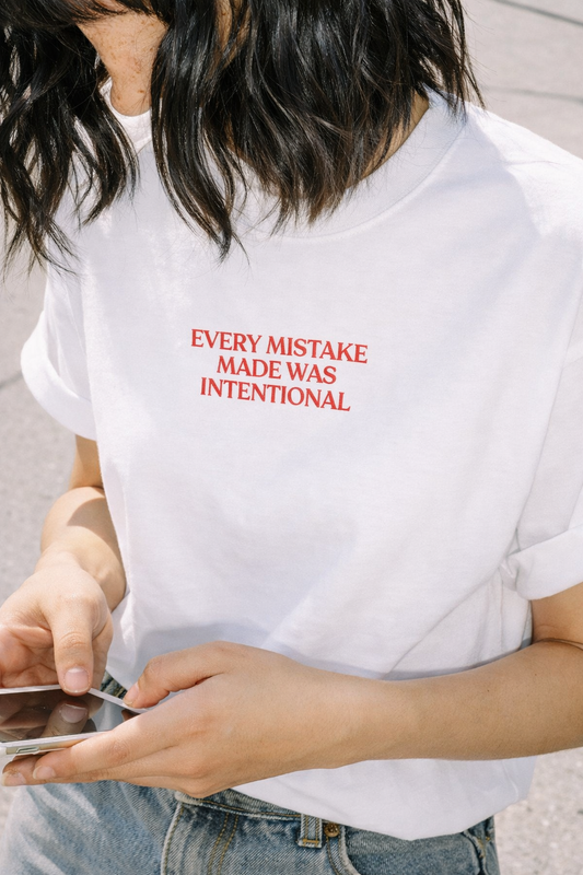 Heavy Oversized Tee - Every Mistake Made Was Intentional