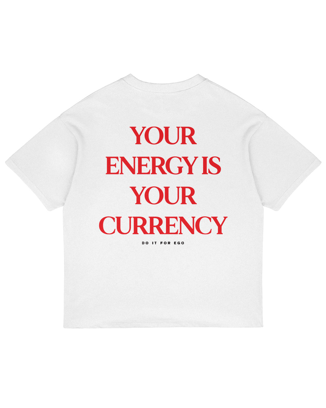 Heavy Oversized Tee - Your Energy Is Your Currency